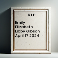 Emily Elizabeth Libby Gibson April 17 2024, Avis Décès, Necrologie 