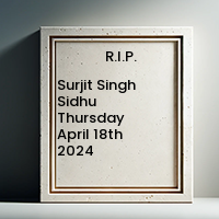 Surjit Singh Sidhu  Thursday April 18th 2024 avis de deces  NecroCanada