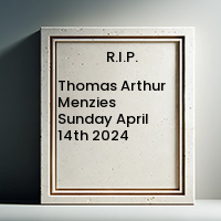 Thomas Arthur Menzies  Sunday April 14th 2024 avis de deces  NecroCanada