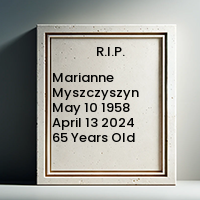 Marianne Myszczyszyn  May 10 1958  April 13 2024 65 Years Old avis de deces  NecroCanada