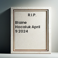 Blaine Hocaluk  April 9 2024 avis de deces  NecroCanada