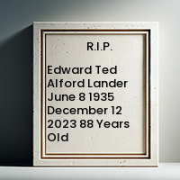 Edward Ted Alford Lander  June 8 1935  December 12 2023 88 Years Old avis de deces  NecroCanada