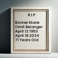 Bonnie Marie Omit Belanger  April 12 1953  April 18 2024 71 Years Old avis de deces  NecroCanada