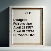Douglas Fairbrother  April 21 1957  April 18 2024 66 Years Old avis de deces  NecroCanada