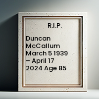 Duncan McCallum  March 5 1939 – April 17 2024  Age 85 avis de deces  NecroCanada