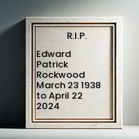 Edward Patrick Rockwood  March 23 1938 to April 22 2024 avis de deces  NecroCanada