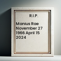 Manius Rae  November 27 1966  April 15 2024 avis de deces  NecroCanada