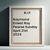 Raymond Ernest Ray Pearse  Sunday April 21st 2024 avis de deces  NecroCanada