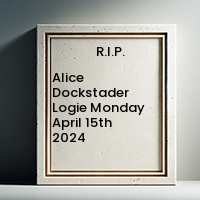 Alice Dockstader Logie  Monday April 15th 2024 avis de deces  NecroCanada