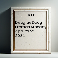 Douglas Doug Erdman  Monday April 22nd 2024 avis de deces  NecroCanada