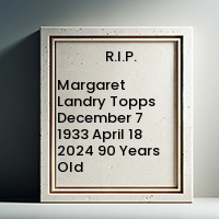 Margaret Landry Topps  December 7 1933  April 18 2024 90 Years Old avis de deces  NecroCanada