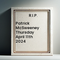 Patrick McSweeney  Thursday April 11th 2024 avis de deces  NecroCanada