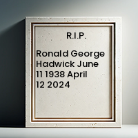 Ronald George Hadwick  June 11 1938