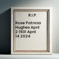 Rose Patricia Hughes  April 2 1931
