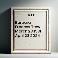 Barbara Frances Trew  March 23 1931