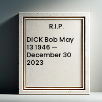 DICK Bob  May 13 1946 — December 30 2023 avis de deces  NecroCanada