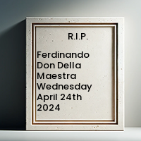 Ferdinando Don Della Maestra  Wednesday April 24th 2024 avis de deces  NecroCanada