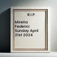 Mirella Federici  Sunday April 21st 2024 avis de deces  NecroCanada