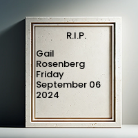 Gail Rosenberg  Friday September 06 2024 avis de deces  NecroCanada