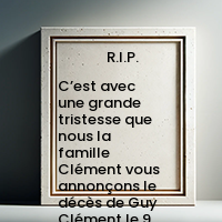 C’est avec une grande tristesse que nous la famille Clément vous annonçons le décès de  Guy Clément le 9 décembre  à l’âge de 77 ans  2024 avis de deces  NecroCanada